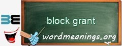 WordMeaning blackboard for block grant